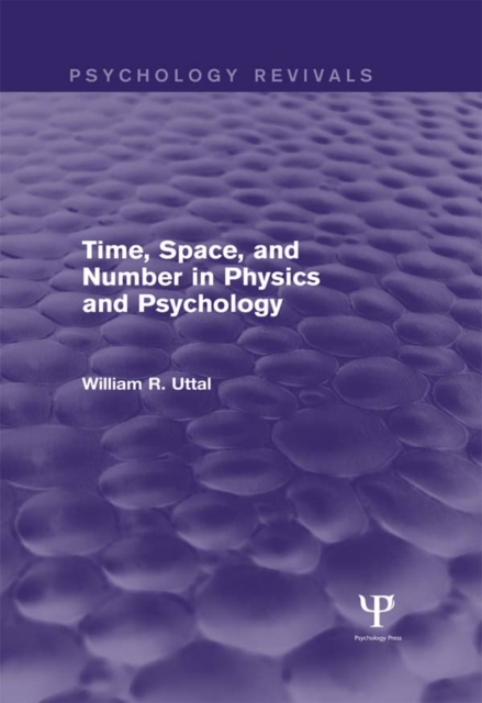 Time, Space, and Number in Physics and Psychology (Psychology Revivals), EPUB eBook