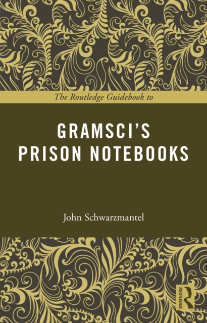 The Routledge Guidebook to Gramsci's Prison Notebooks, EPUB eBook