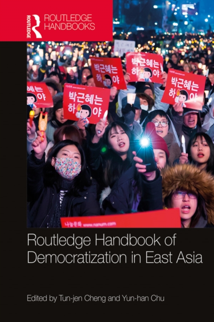 Routledge Handbook of Democratization in East Asia, PDF eBook