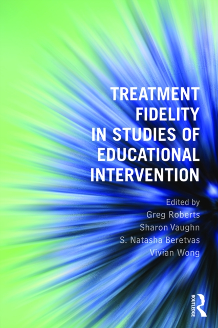Treatment Fidelity in Studies of Educational Intervention, EPUB eBook