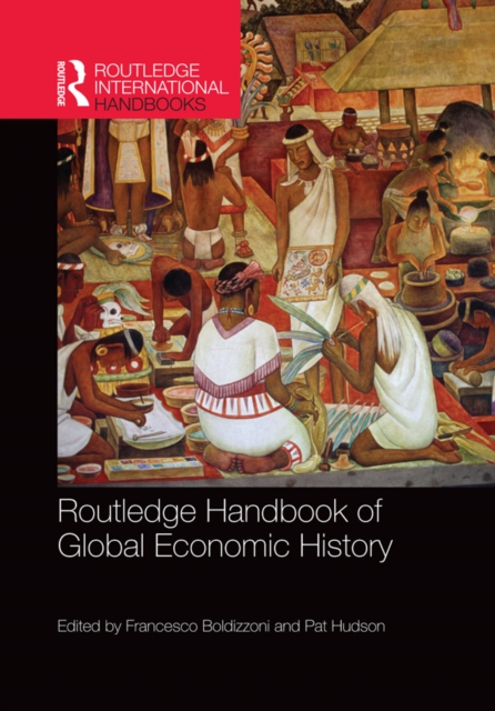 Routledge Handbook of Global Economic History, EPUB eBook