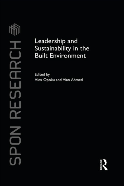 Leadership and Sustainability in the Built Environment, PDF eBook