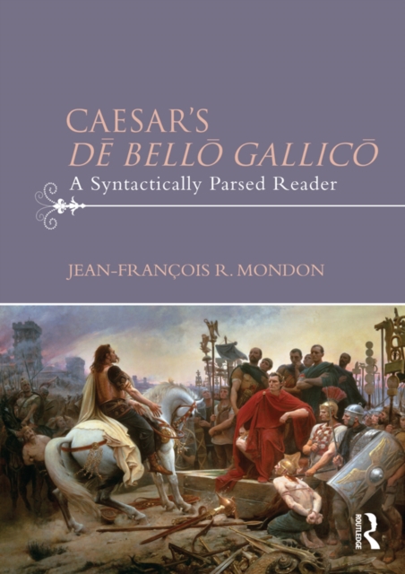 Caesar's De Bello Gallico : A Syntactically Parsed Reader, EPUB eBook