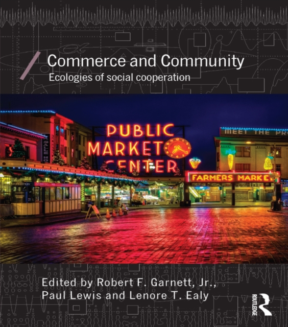 Commerce and Community : Ecologies of Social Cooperation, PDF eBook