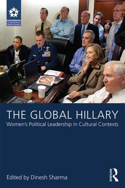 The Global Hillary : Women's Political Leadership in Cultural Contexts, EPUB eBook