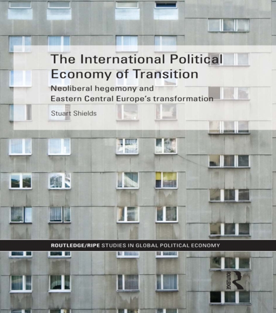 The International Political Economy of Transition, PDF eBook