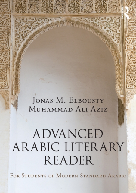 Advanced Arabic Literary Reader : For Students of Modern Standard Arabic, EPUB eBook