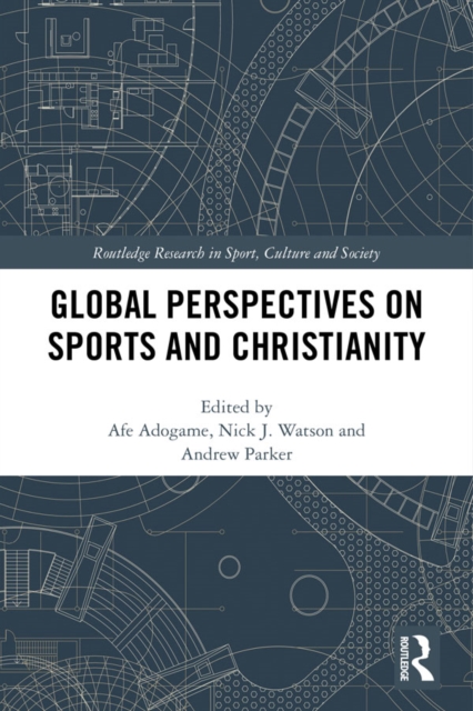Global Perspectives on Sports and Christianity, PDF eBook
