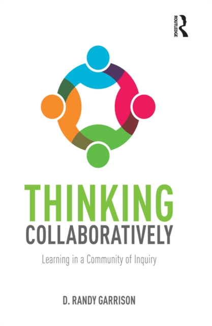 Thinking Collaboratively : Learning in a Community of Inquiry, EPUB eBook