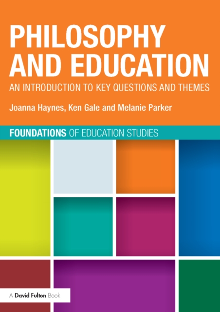 Philosophy and Education : An introduction to key questions and themes, EPUB eBook