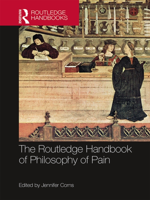 The Routledge Handbook of Philosophy of Pain, EPUB eBook