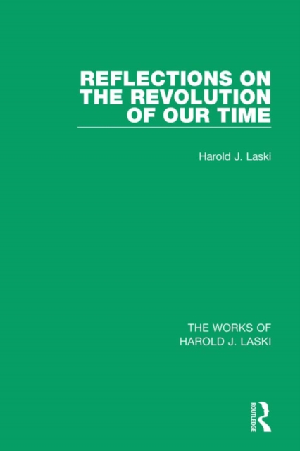 Reflections on the Revolution of our Time (Works of Harold J. Laski), PDF eBook