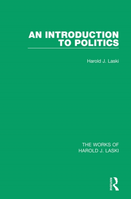 An Introduction to Politics (Works of Harold J. Laski), EPUB eBook
