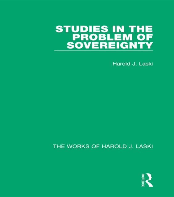 Studies in the Problem of Sovereignty (Works of Harold J. Laski), PDF eBook