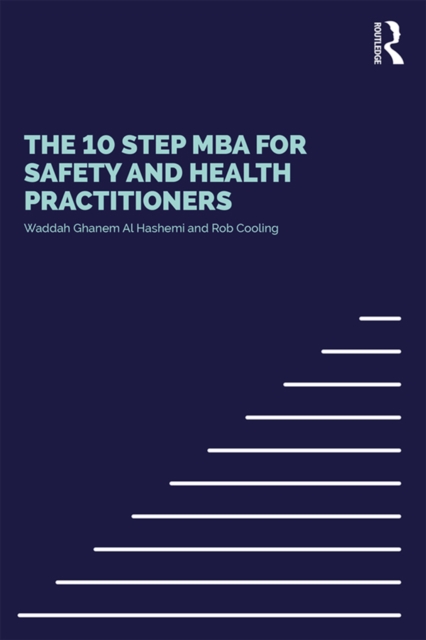 The 10 Step MBA for Safety and Health Practitioners, EPUB eBook