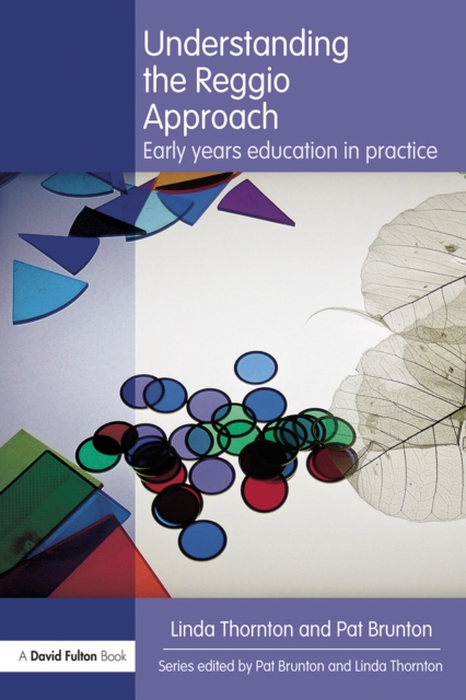 Understanding the Reggio Approach : Early years education in practice, EPUB eBook