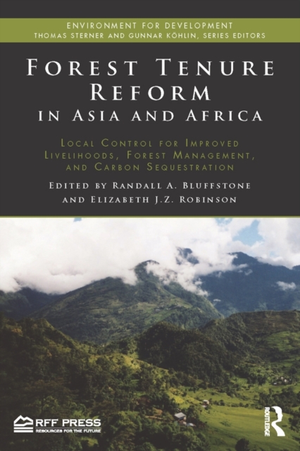 Forest Tenure Reform in Asia and Africa : Local Control for Improved Livelihoods, Forest Management, and Carbon Sequestration, EPUB eBook