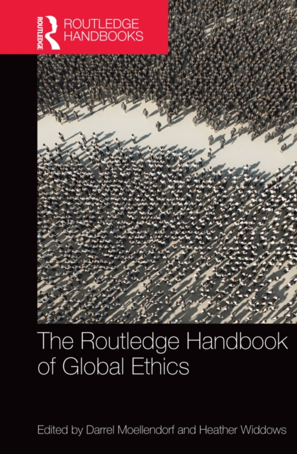 The Routledge Handbook of Global Ethics, EPUB eBook