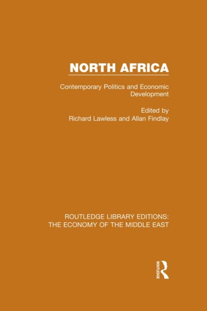 North Africa (RLE Economy of the Middle East) : Contemporary Politics and Economic Development, PDF eBook