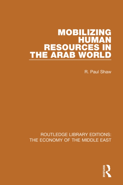 Mobilizing Human Resources in the Arab World, EPUB eBook