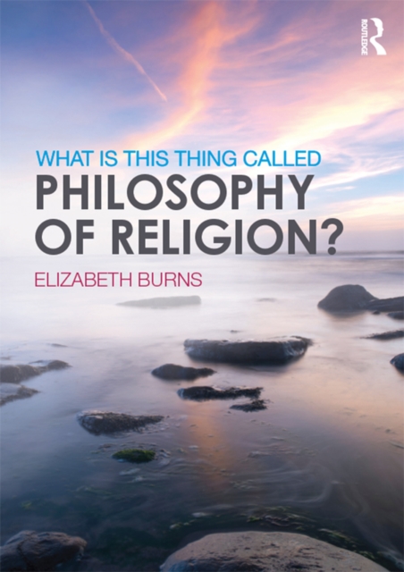 What is this thing called Philosophy of Religion?, EPUB eBook
