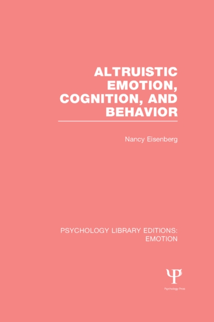 Altruistic Emotion, Cognition, and Behavior, PDF eBook
