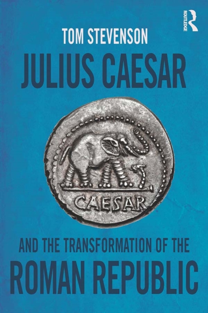 Julius Caesar and the Transformation of the Roman Republic, EPUB eBook