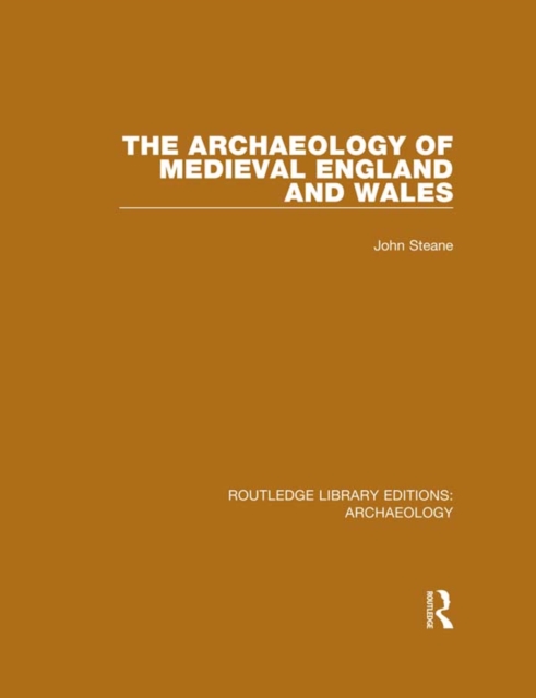 The Archaeology of Medieval England and Wales, EPUB eBook