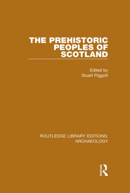 The Prehistoric Peoples of Scotland, EPUB eBook