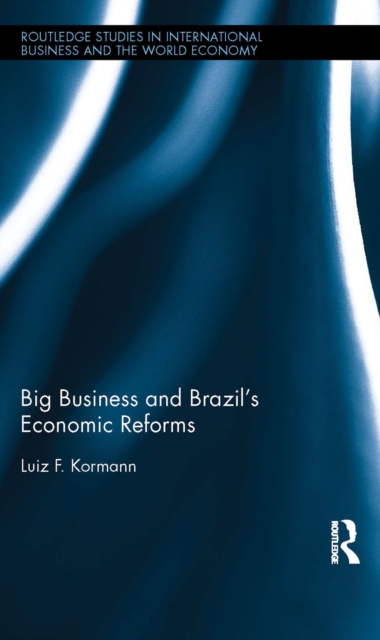 Big Business and Brazil's Economic Reforms, EPUB eBook