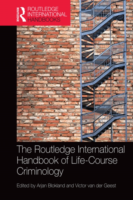 The Routledge International Handbook of Life-Course Criminology, PDF eBook