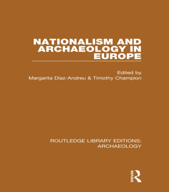 Nationalism and Archaeology in Europe, EPUB eBook