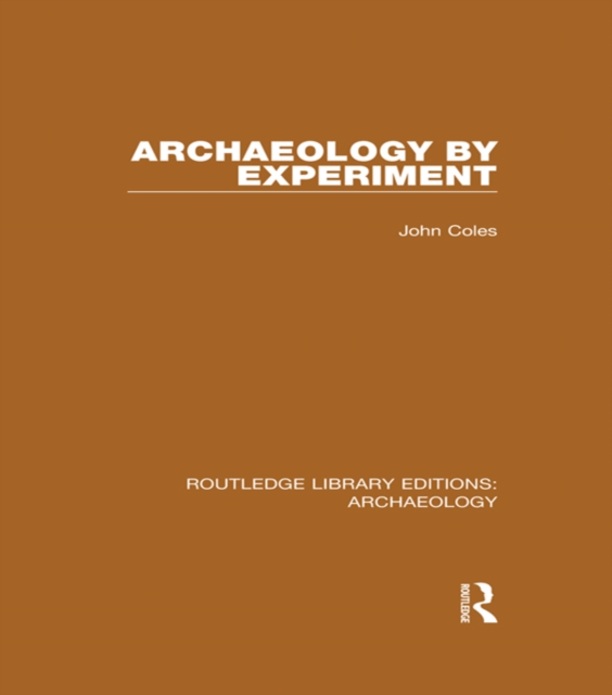 Archaeology by Experiment, PDF eBook