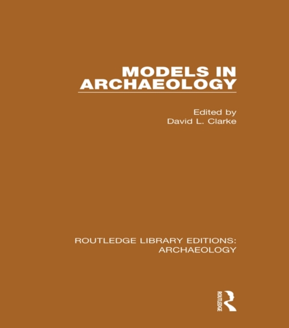 Models in Archaeology, PDF eBook