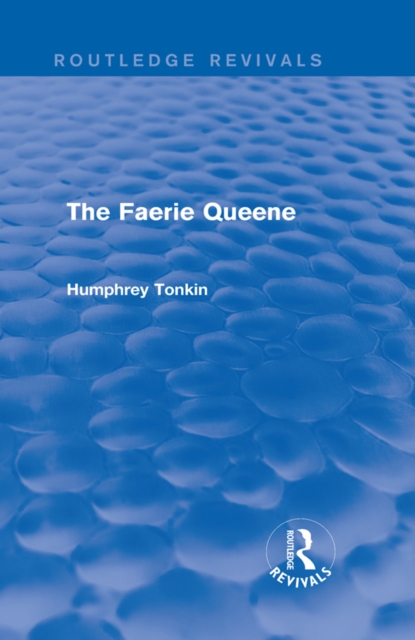 The Faerie Queene (Routledge Revivals), EPUB eBook