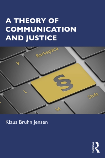 A Theory of Communication and Justice, EPUB eBook