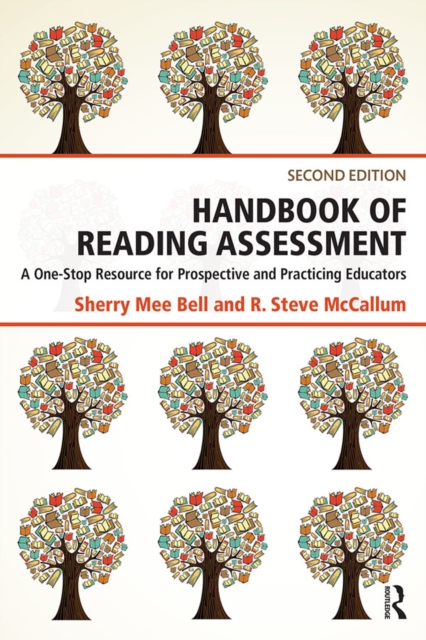 Handbook of Reading Assessment : A One-Stop Resource for Prospective and Practicing Educators, PDF eBook