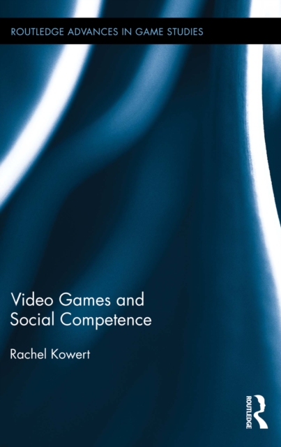 Video Games and Social Competence, PDF eBook