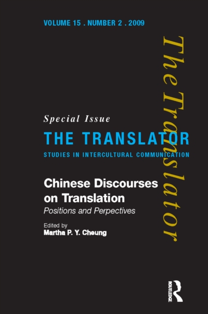 Chinese Discourses on Translation : Positions and Perspectives, EPUB eBook