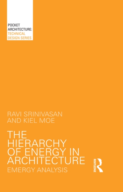 The Hierarchy of Energy in Architecture : Emergy Analysis, EPUB eBook
