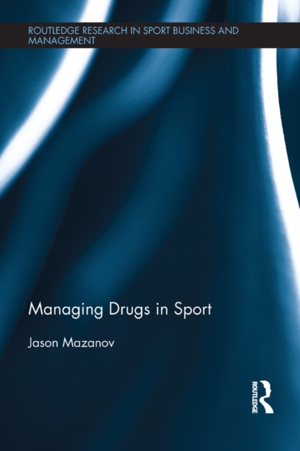 Managing Drugs in Sport, PDF eBook