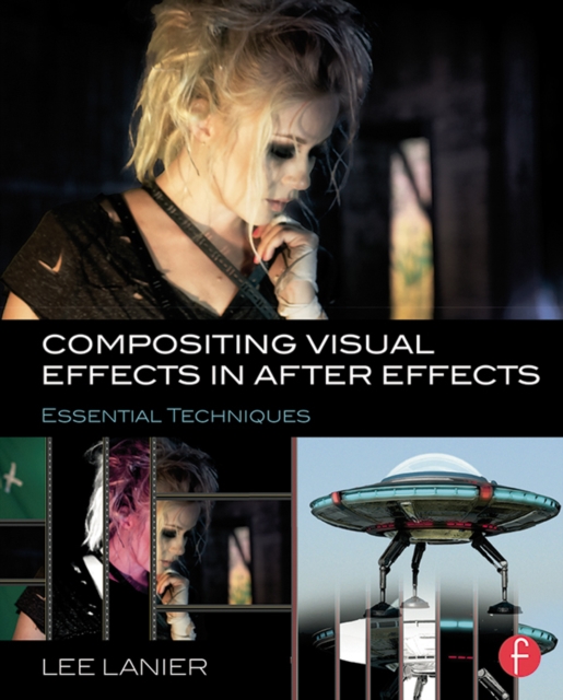 Compositing Visual Effects in After Effects : Essential Techniques, EPUB eBook