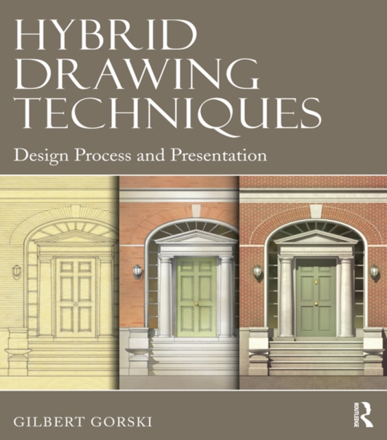 Hybrid Drawing Techniques : Design Process and Presentation, PDF eBook
