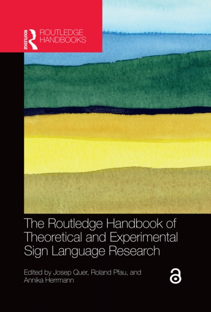The Routledge Handbook of Theoretical and Experimental Sign Language Research, EPUB eBook