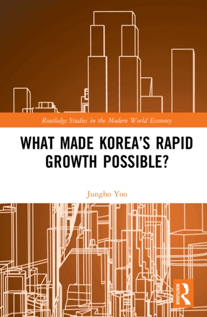 What Made Korea's Rapid Growth Possible?, EPUB eBook