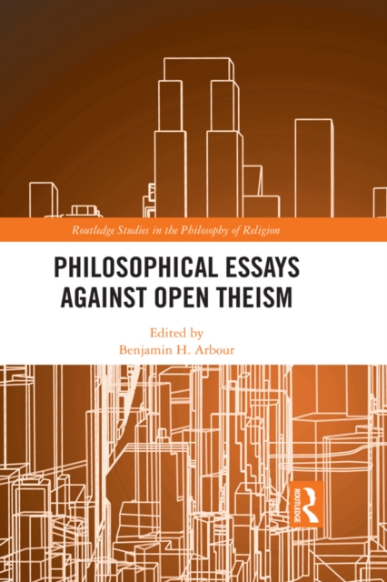 Philosophical Essays Against Open Theism, EPUB eBook