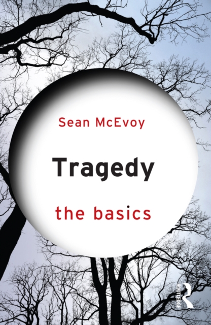 Tragedy: The Basics, PDF eBook