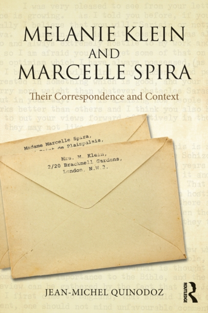 Melanie Klein and Marcelle Spira: Their Correspondence and Context, PDF eBook