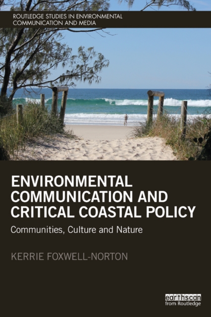 Environmental Communication and Critical Coastal Policy : Communities, Culture and Nature, EPUB eBook