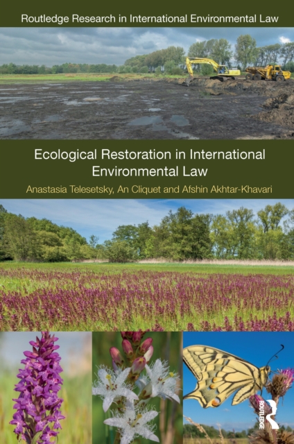 Ecological Restoration in International Environmental Law, PDF eBook